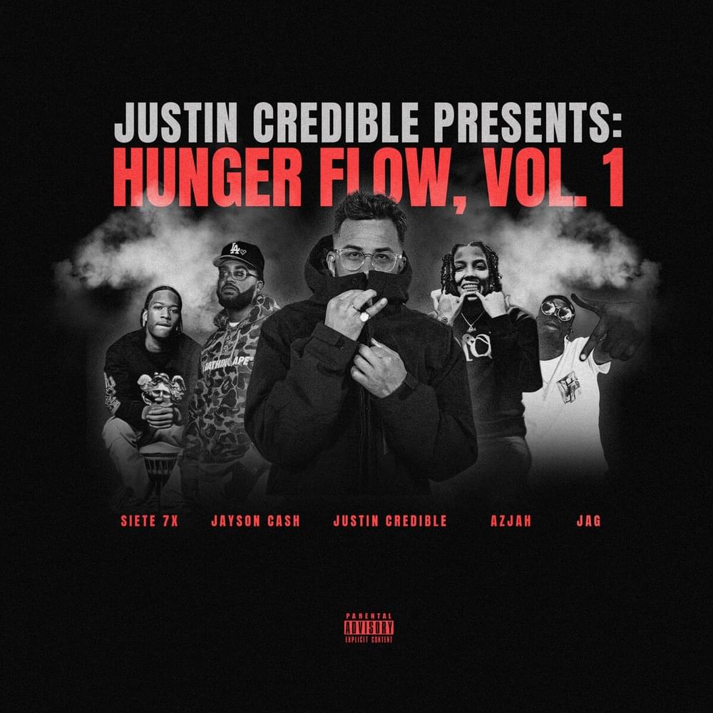 Cover image for Justin Credible Presents: Hunger Flow, Vol. 1 (Streaming EP)