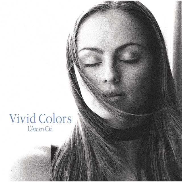 Album cover art for "Vivid Colors" by L’Arc〜en〜Ciel