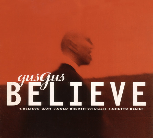 Album cover art for "Believe" by GusGus