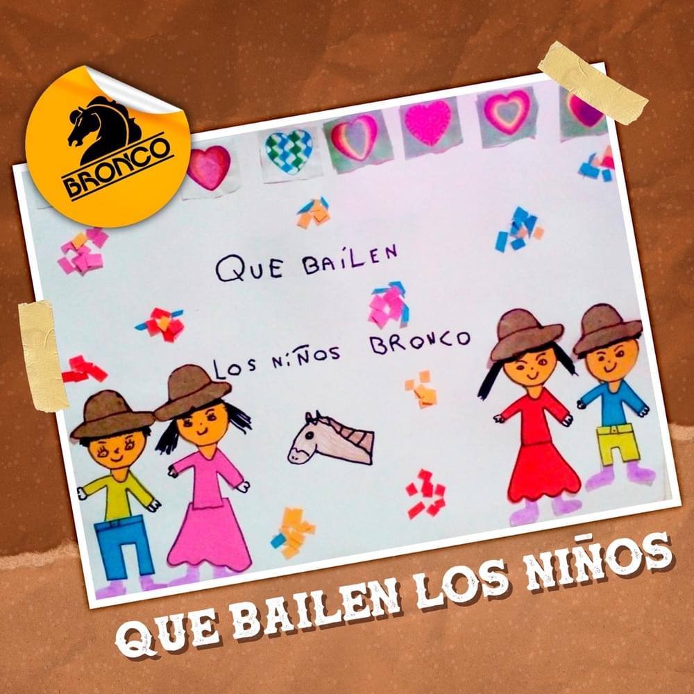 Album cover art for "Que Bailen Los Niños" by Bronco