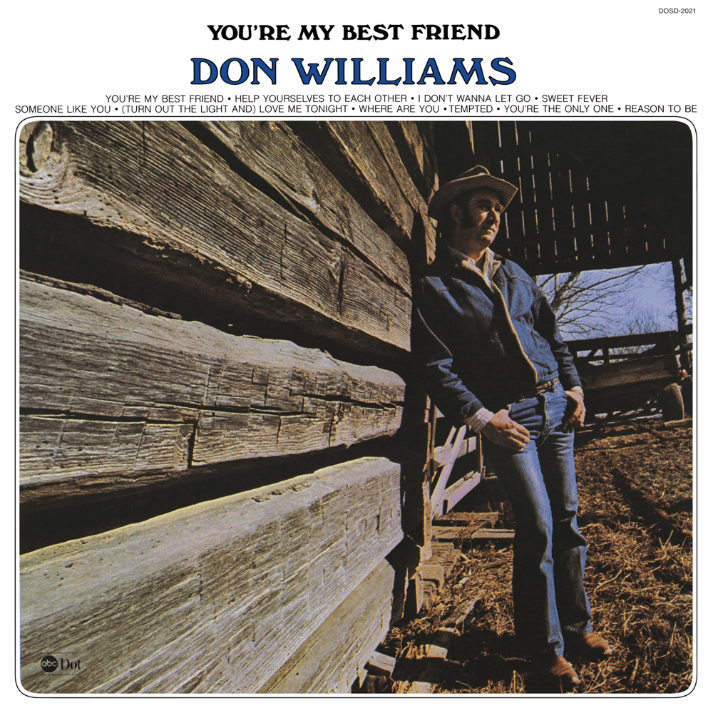 You’re My Best Friend by Don Williams