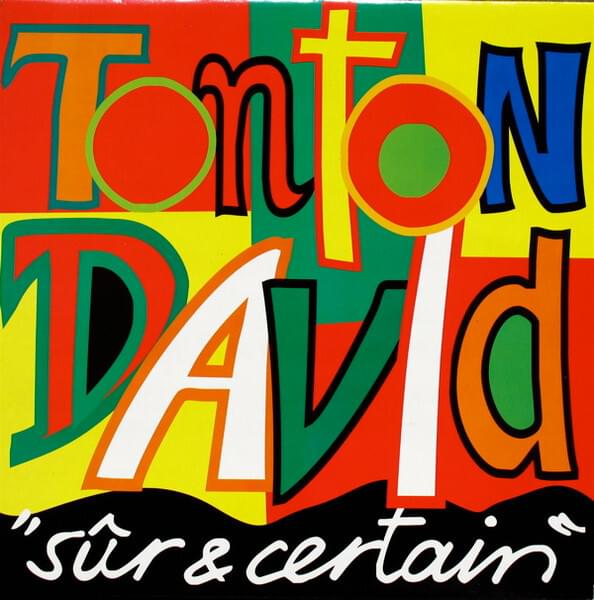 Sûr et certain by Tonton David