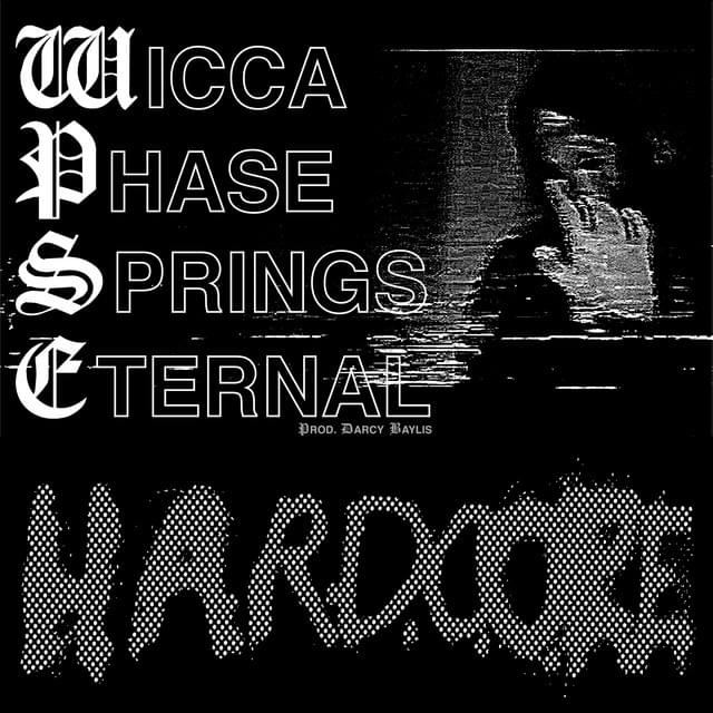 Album cover art for "Hardcore" by Wicca Phase Springs Eternal