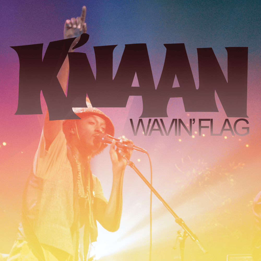 Wavin’ Flag by K’naan