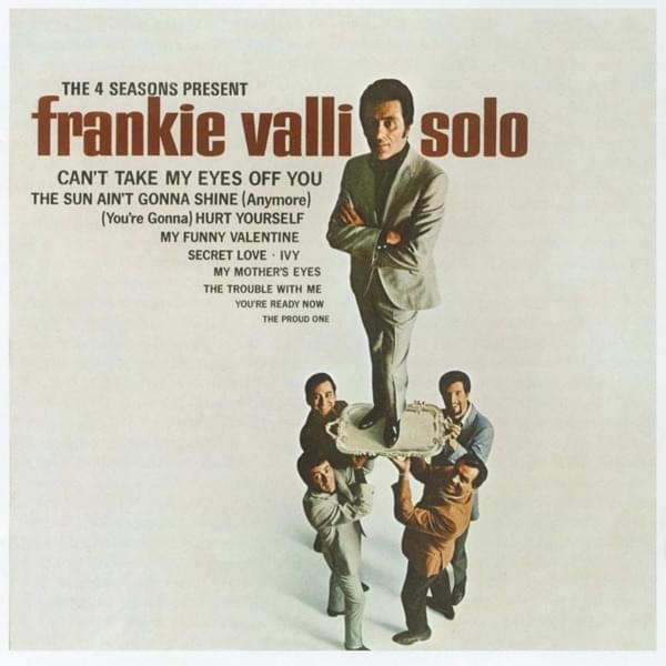 My Mother’s Eyes by Frankie Valli