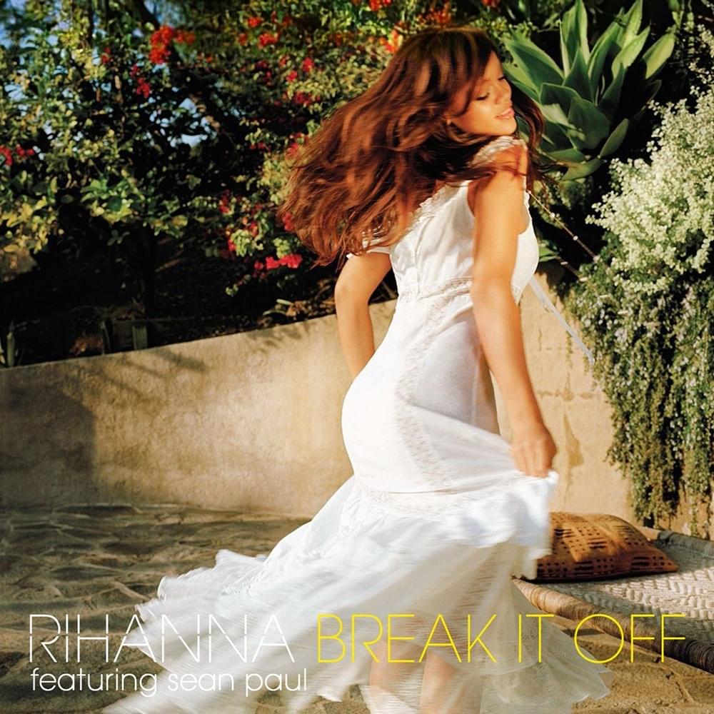 Album cover art for "Break It Off" by Rihanna & Sean Paul