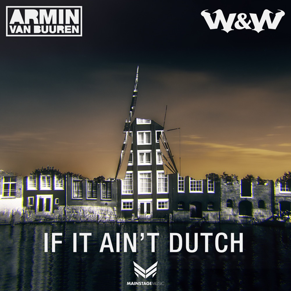Album cover art for "If It Ain’t Dutch" by Armin van Buuren