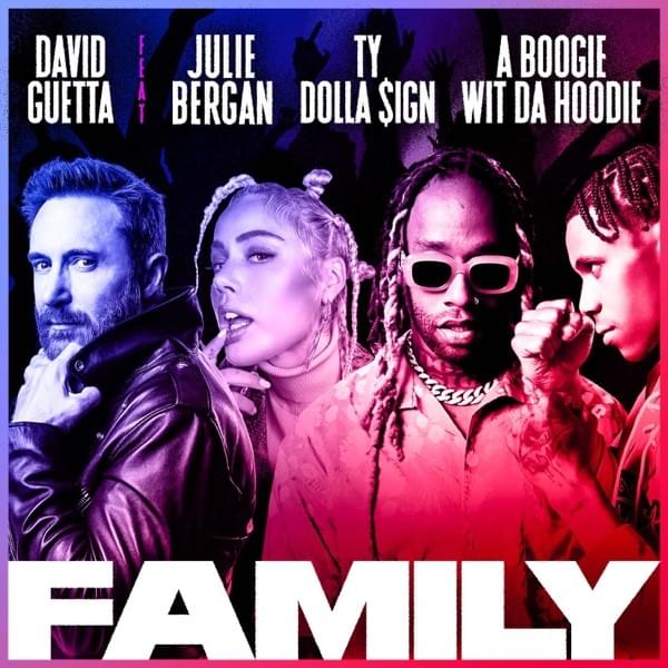 Album cover art for "Family (Norwegian Version)" by David Guetta & A Boogie wit da Hoodie & Ty Dolla $ign & Julie Bergan