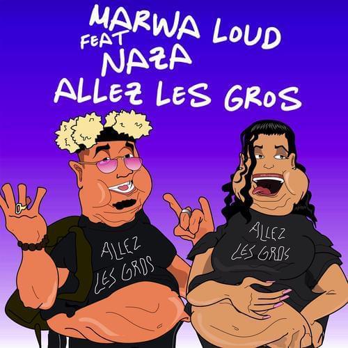 Album cover art for "Allez les gros" by Marwa Loud & Naza