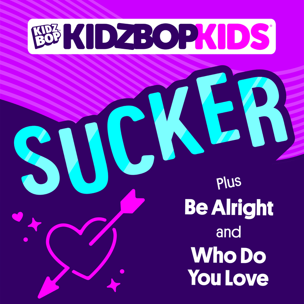 Album cover art for "Sucker" by KIDZ BOP Kids
