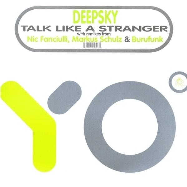 Talk Like a Stranger (Nic Fanciulli Skylark dub remix) by Deepsky