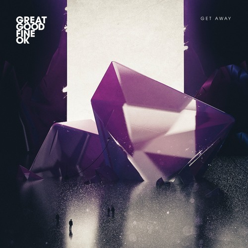 Album cover art for "Get Away" by Great Good Fine OK