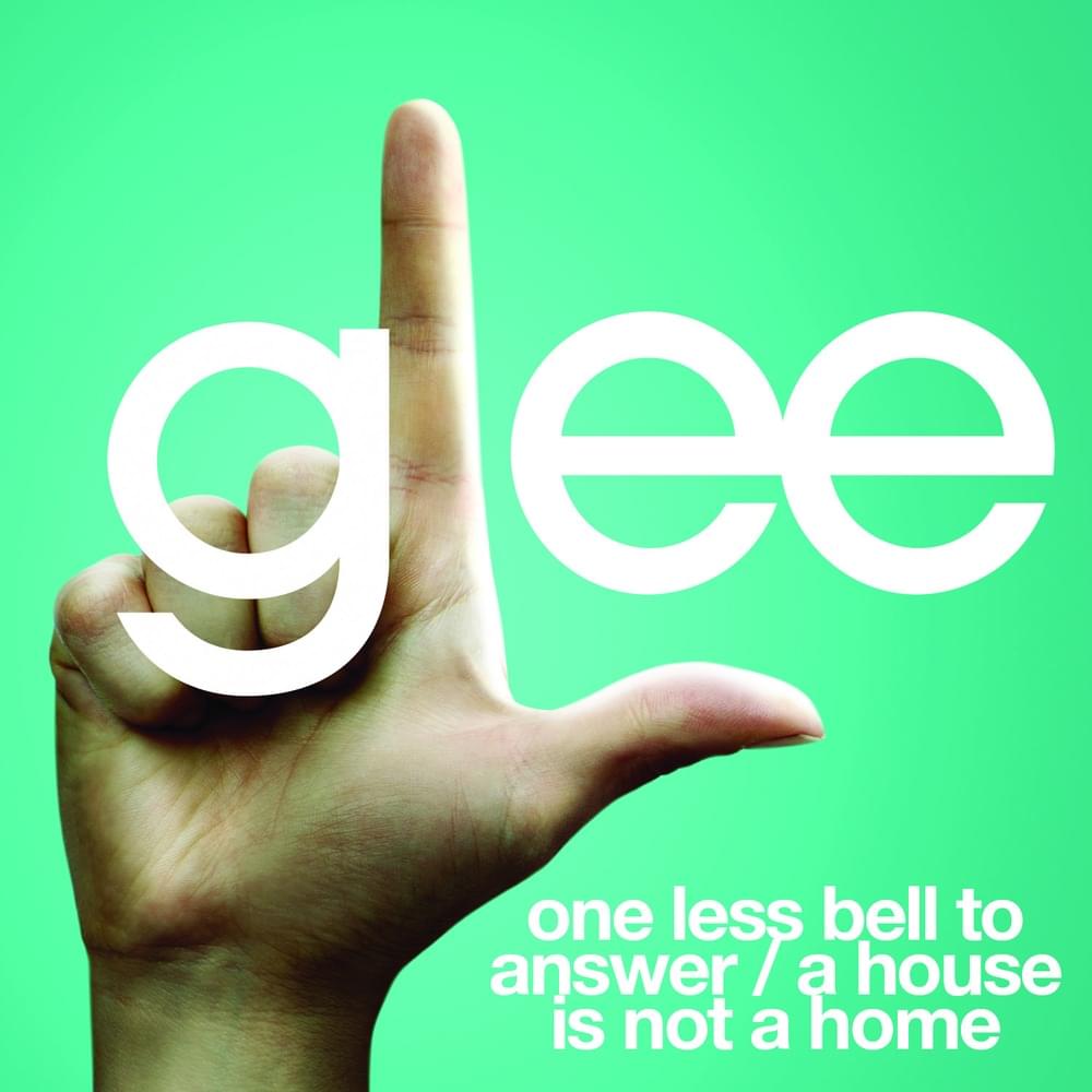 Album cover art for "One Less Bell to Answer / A House Is Not a Home" by Glee Cast & Kristin Chenoweth