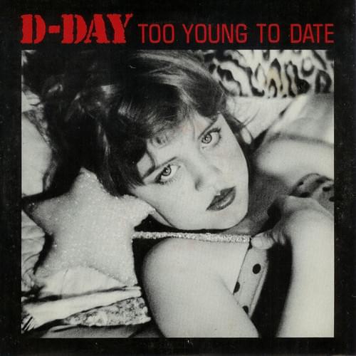 Album cover art for "Too Young to Date" by D-Day (New Wave Band)