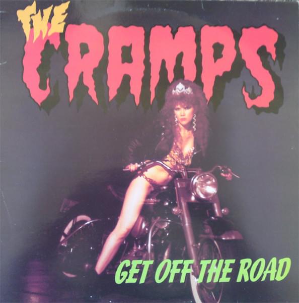 Album cover art for "Get Off the Road" by The Cramps