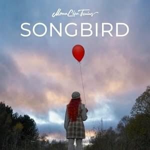 Album cover art for "Songbird" by MonaLisa Twins