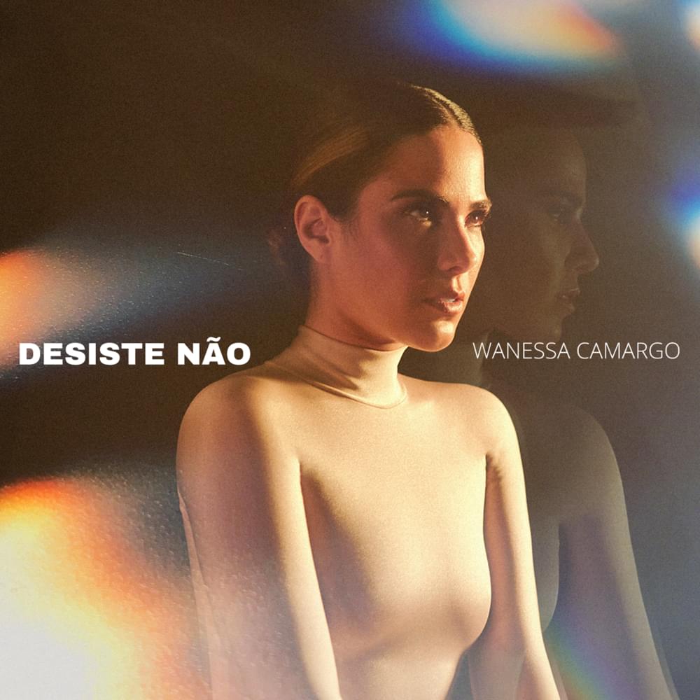 Album cover art for "Desiste Não" by Wanessa Camargo