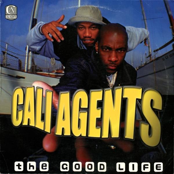 The Good Life by Cali Agents