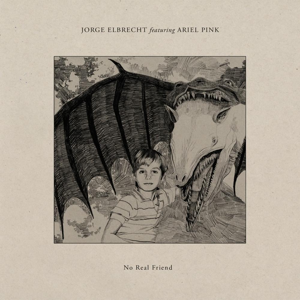 Album cover art for "No Real Friend" by Jorge Elbrecht & Ariel Pink