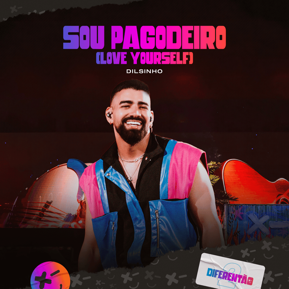 Album cover art for "Sou Pagodeiro (Love Yourself) [Ao Vivo]" by Dilsinho