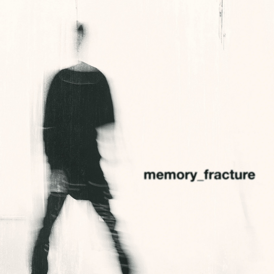 Album cover art for "MEMORY_FRACTURE" by nothing,nowhere.