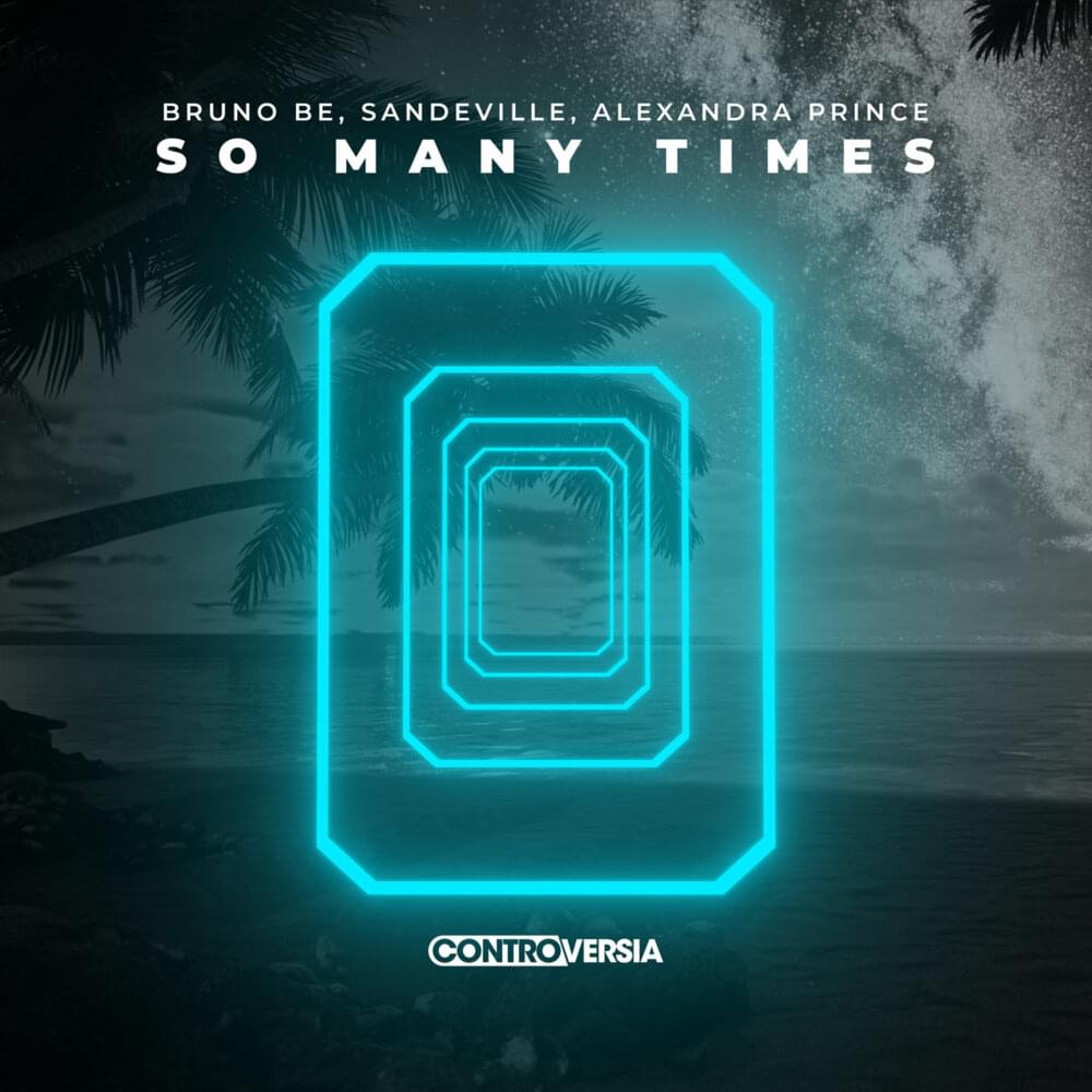 So Many Times by Bruno Be