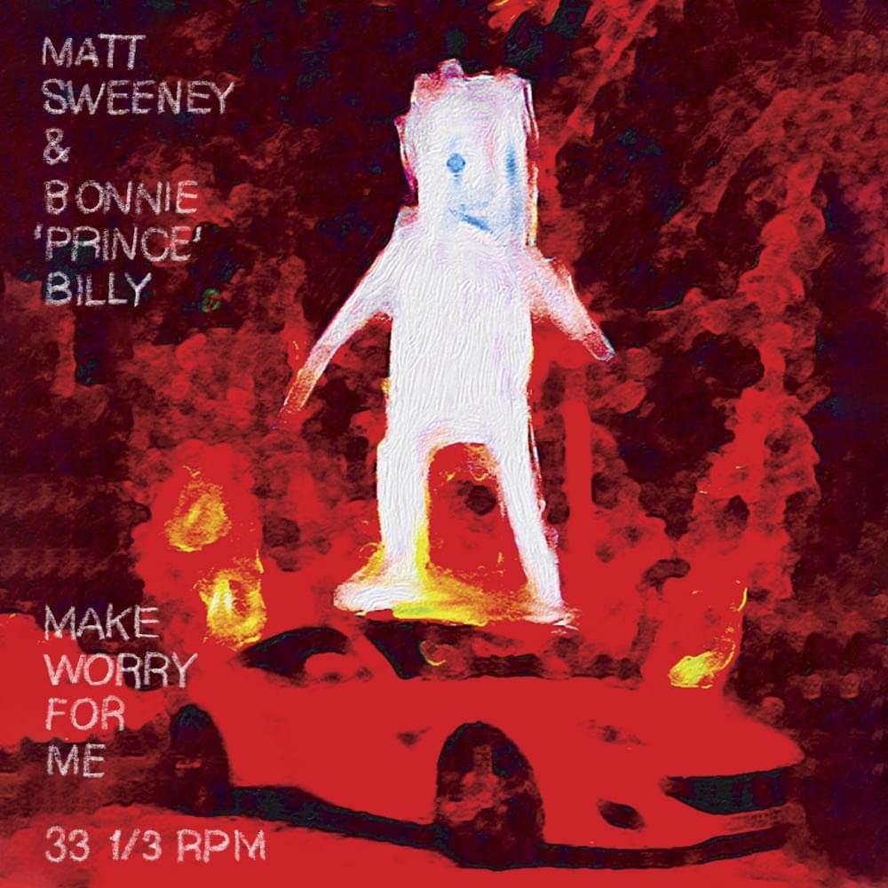 Make Worry for Me by Matt Sweeney