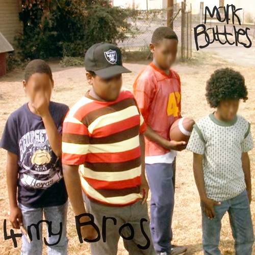Album cover art for "For My Bros" by Mark Battles