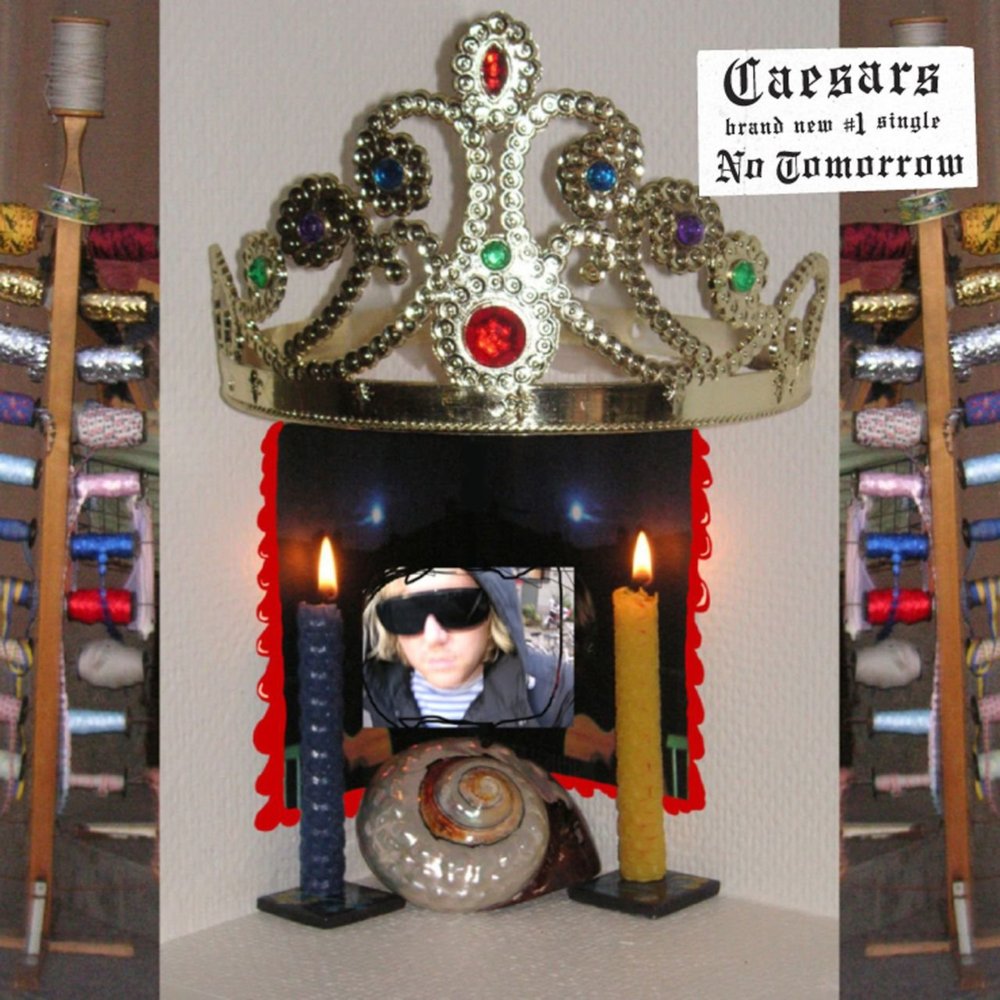Album cover art for "No Tomorrow" by Caesars
