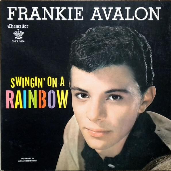 Swinging On A Rainbow by Frankie Avalon
