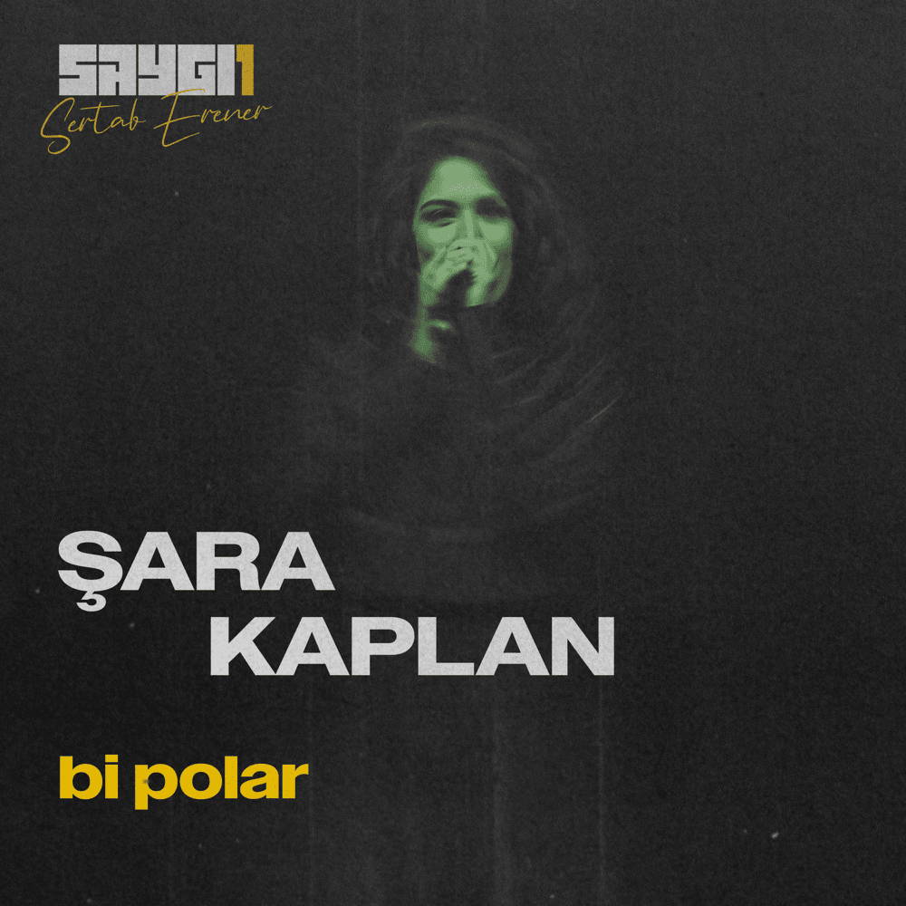 Album cover art for "Bi Polar (SAYGI1)" by Şara Kaplan (TUR)