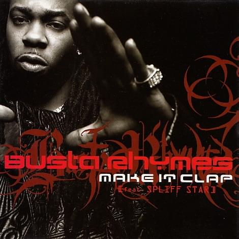 Album cover art for "Make It Clap" by Busta Rhymes & Spliff Star