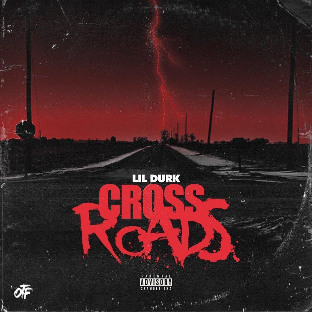 Album cover art for "Cross Roads" by Lil Durk