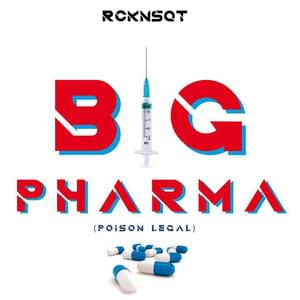 Album cover art for "Big Pharma [Poison légal]" by Rockin’ Squat