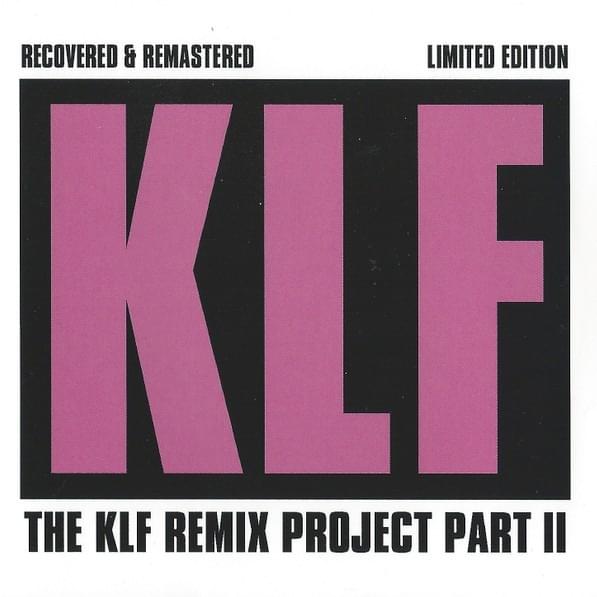 Cover image for The KLF Remix Project Part II