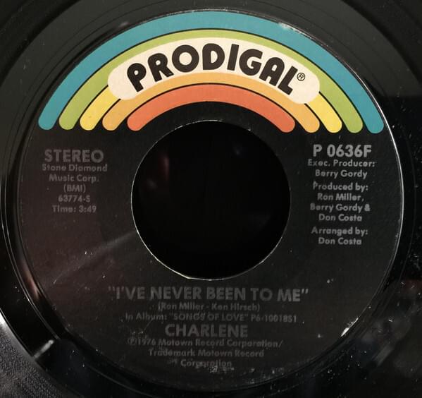 I’ve Never Been To Me (Original Version) by Charlene