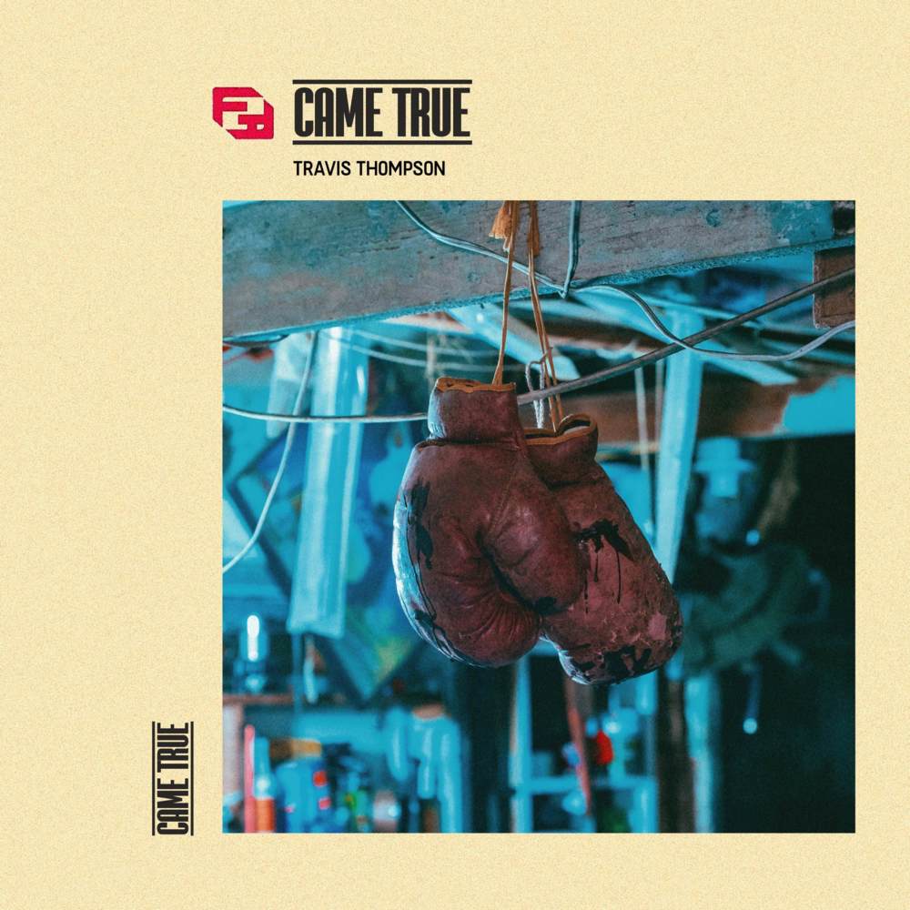Album cover art for "Came True" by Travis Thompson