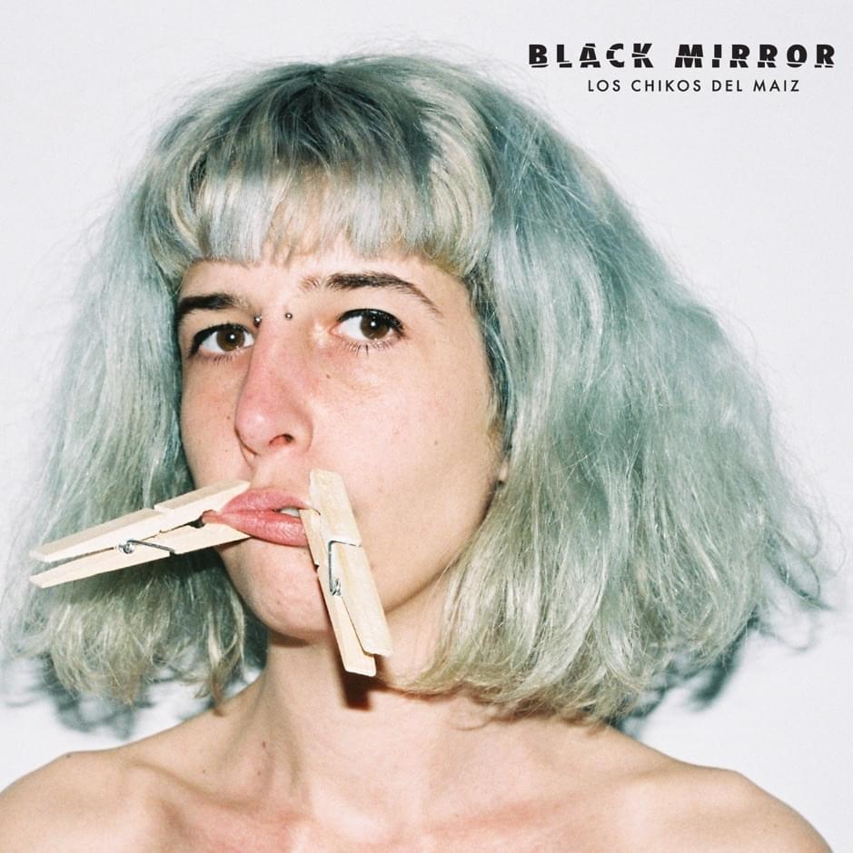 Album cover art for "Black Mirror" by Los Chikos del Maíz