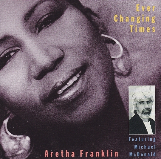Album cover art for "Ever Changing Times" by Aretha Franklin & Michael McDonald