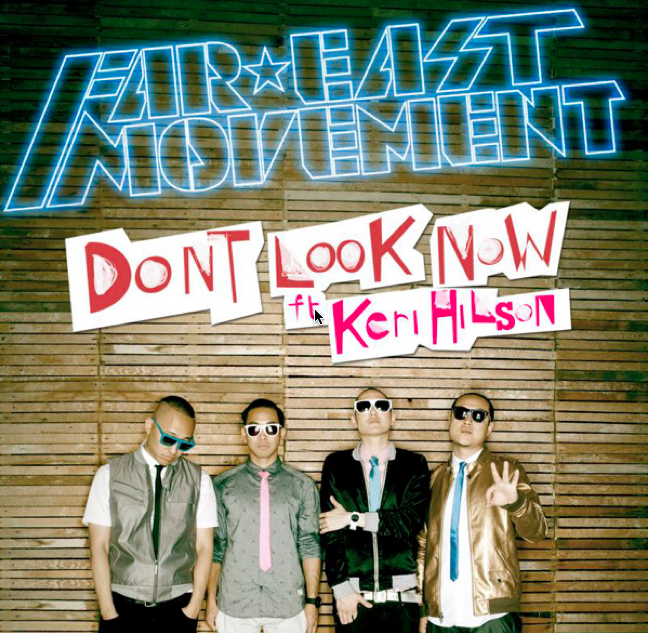 Album cover art for "Don’t Look Now" by Far East Movement & Keri Hilson
