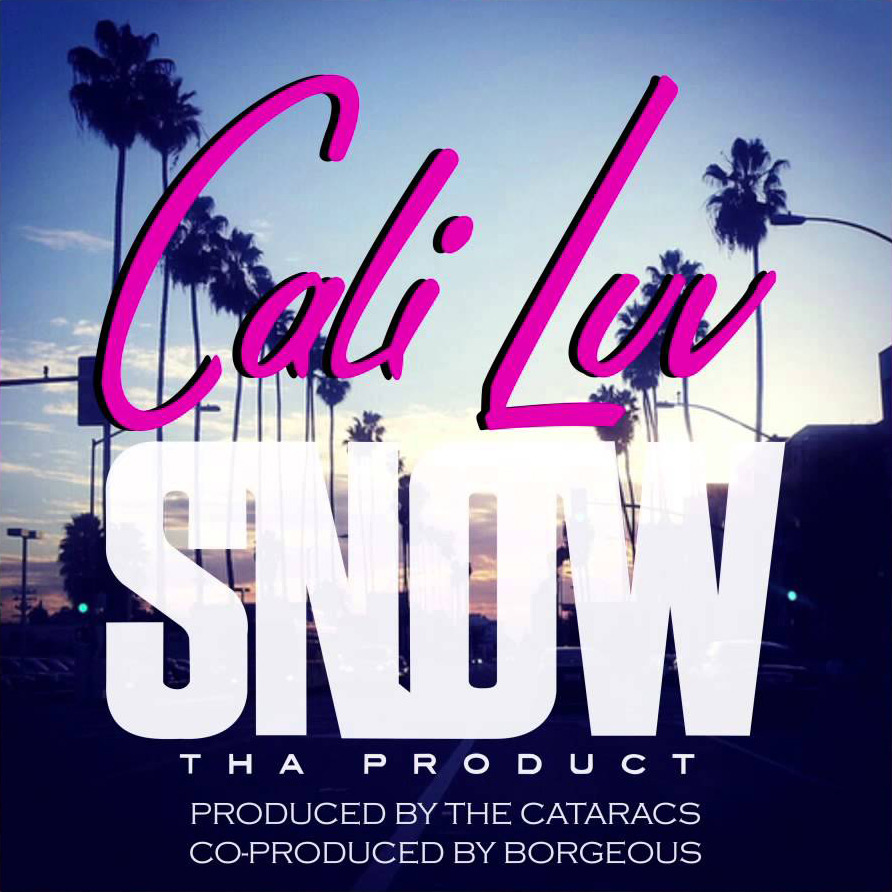 Album cover art for "Cali Luv" by Snow Tha Product