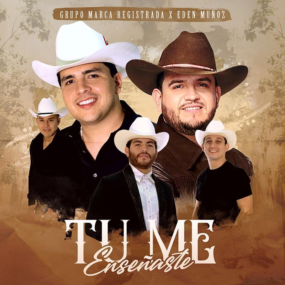 Album cover art for "Tu Me Enseñaste" by Grupo Marca Registrada