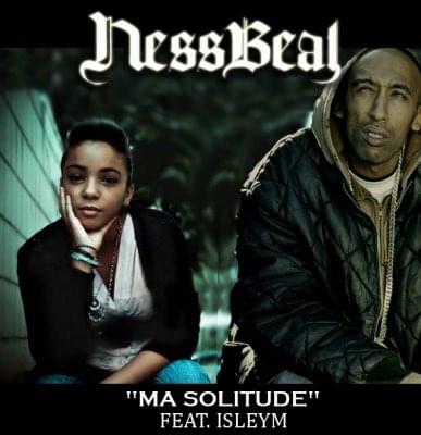 Album cover art for "Ma solitude" by Nessbeal & Isleym