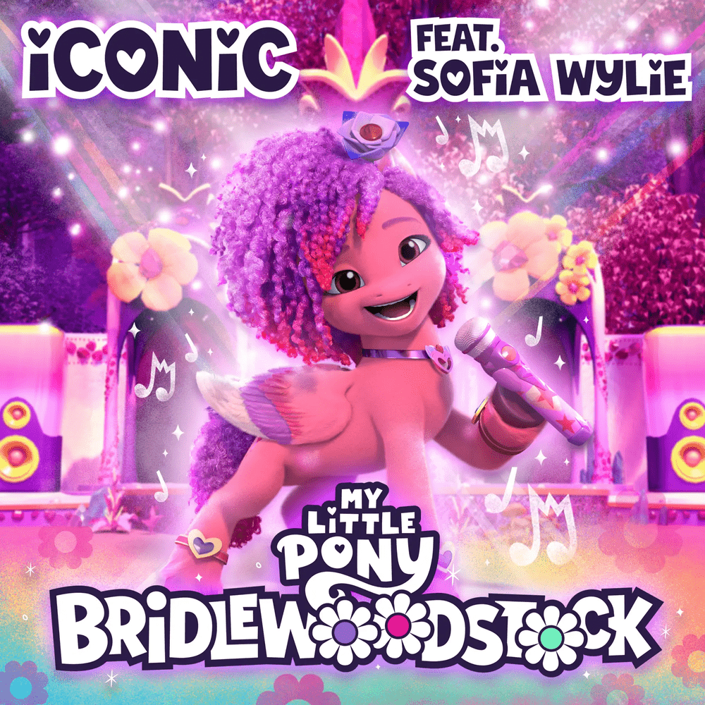 Album cover art for "Iconic" by My Little Pony & Sofia Wylie
