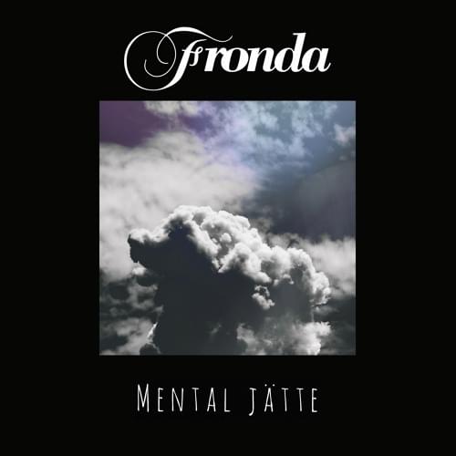 Album cover art for "Mental jätte" by Fronda