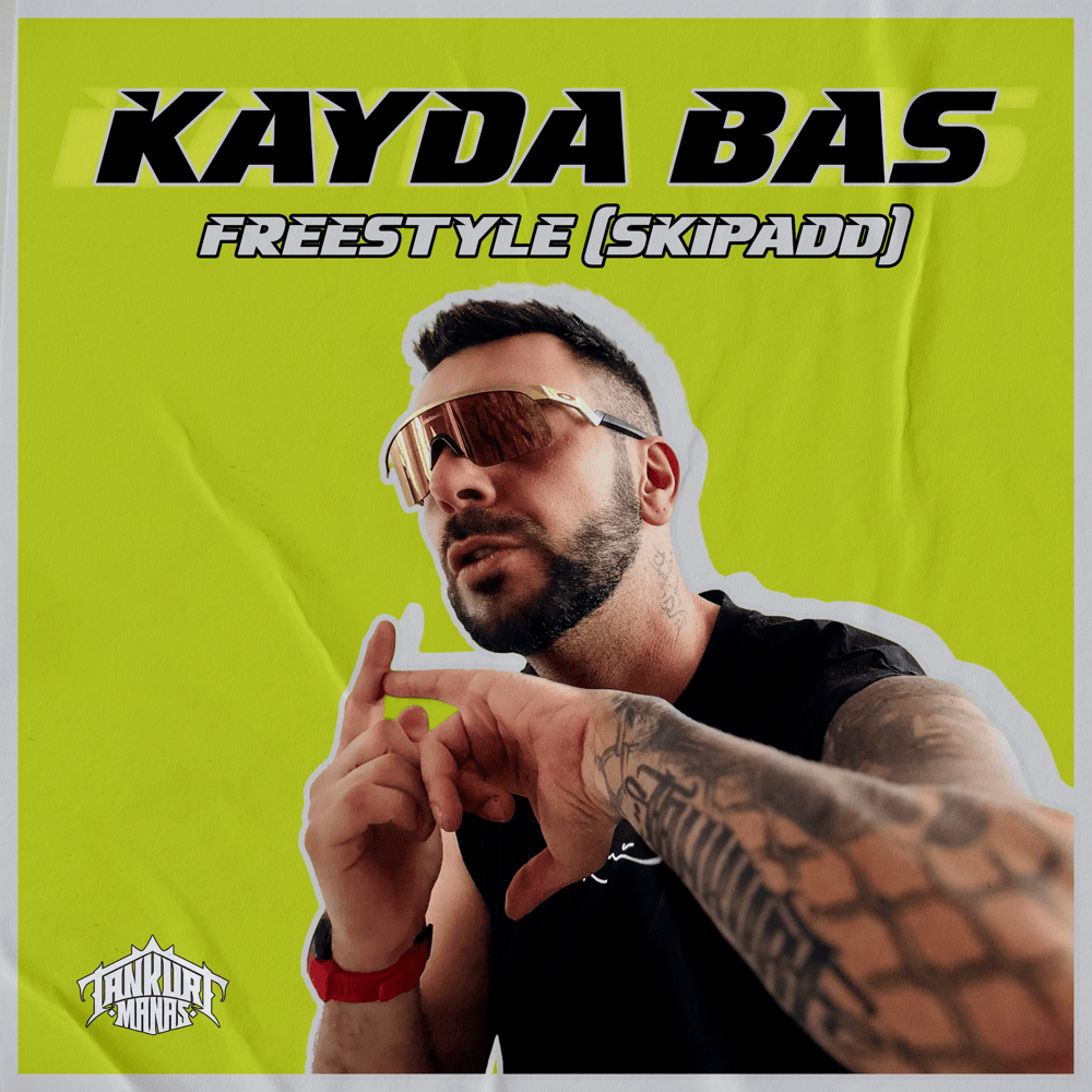 Album cover art for "Kayda Bas Freestyle (SKIPADD)" by Tankurt Manas