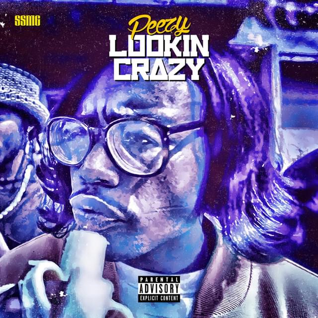 Album cover art for "Lookin Crazy" by Peezy