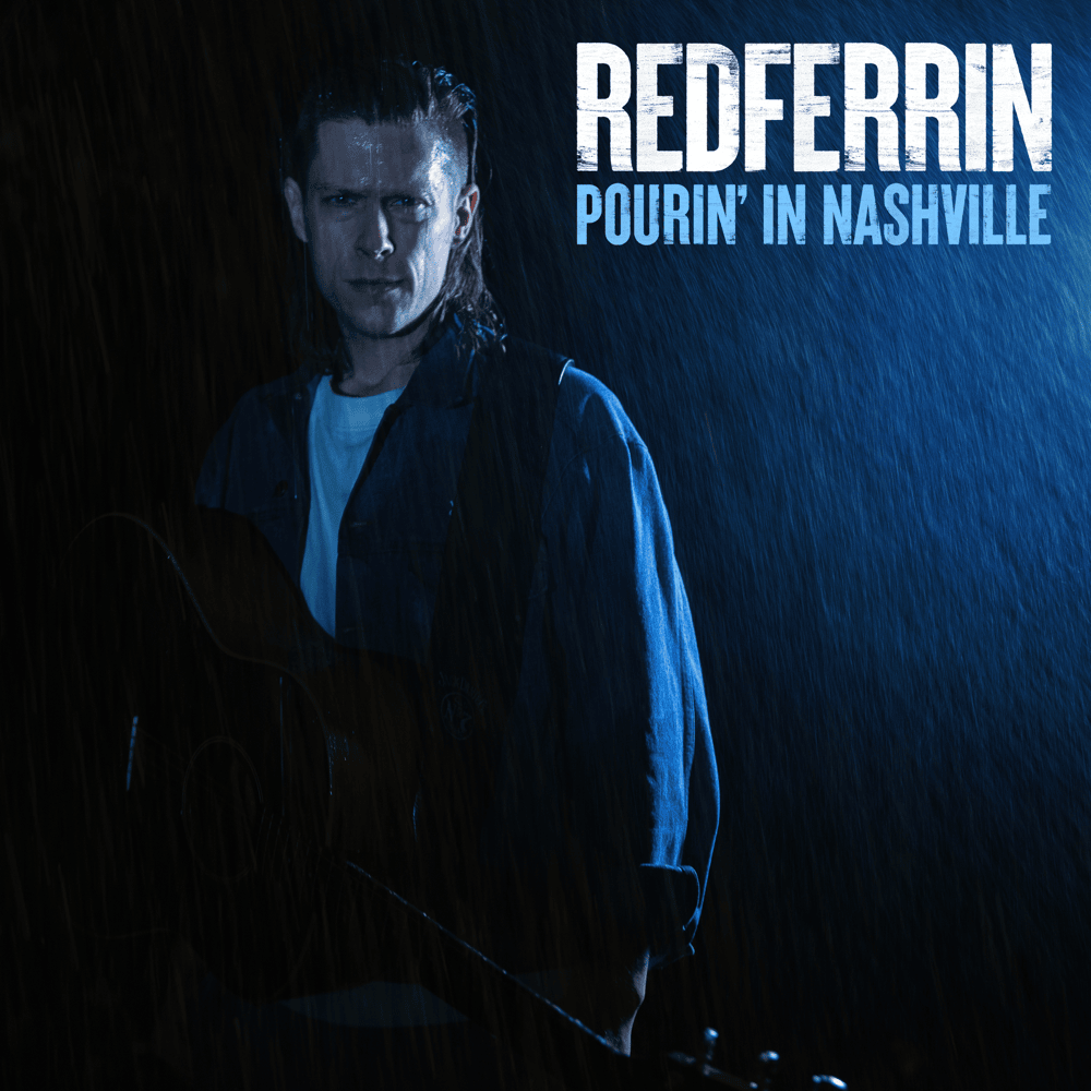 Pourin’ In Nashville by Redferrin