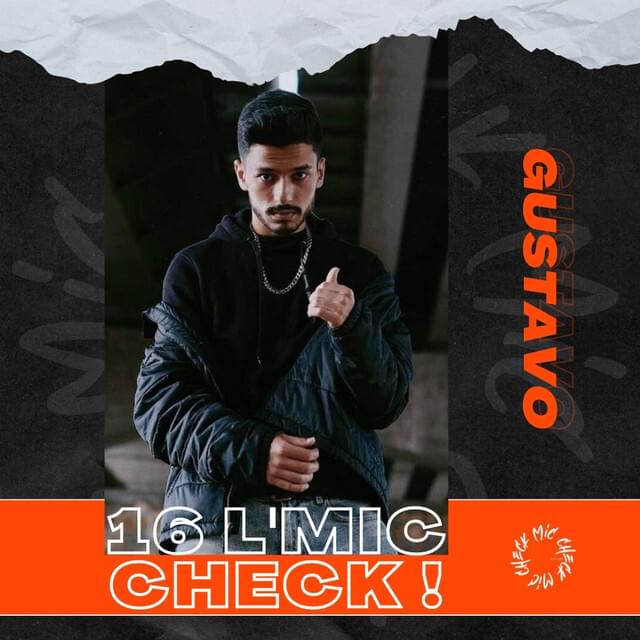 Album cover art for "Gustavo - 16 L’Mic Check" by Gustavo 51
