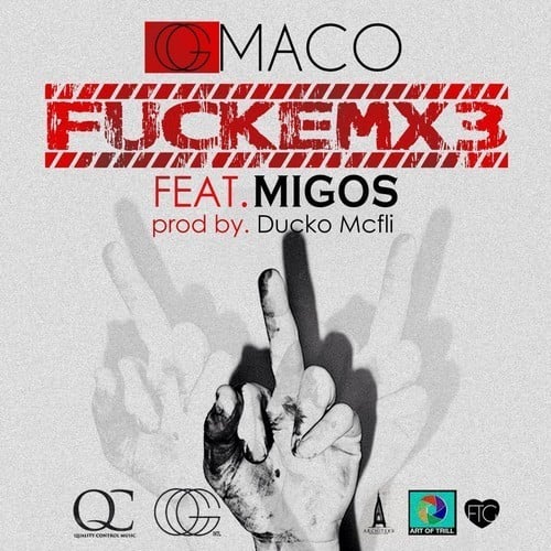 FUCKEMx3 by OG Maco